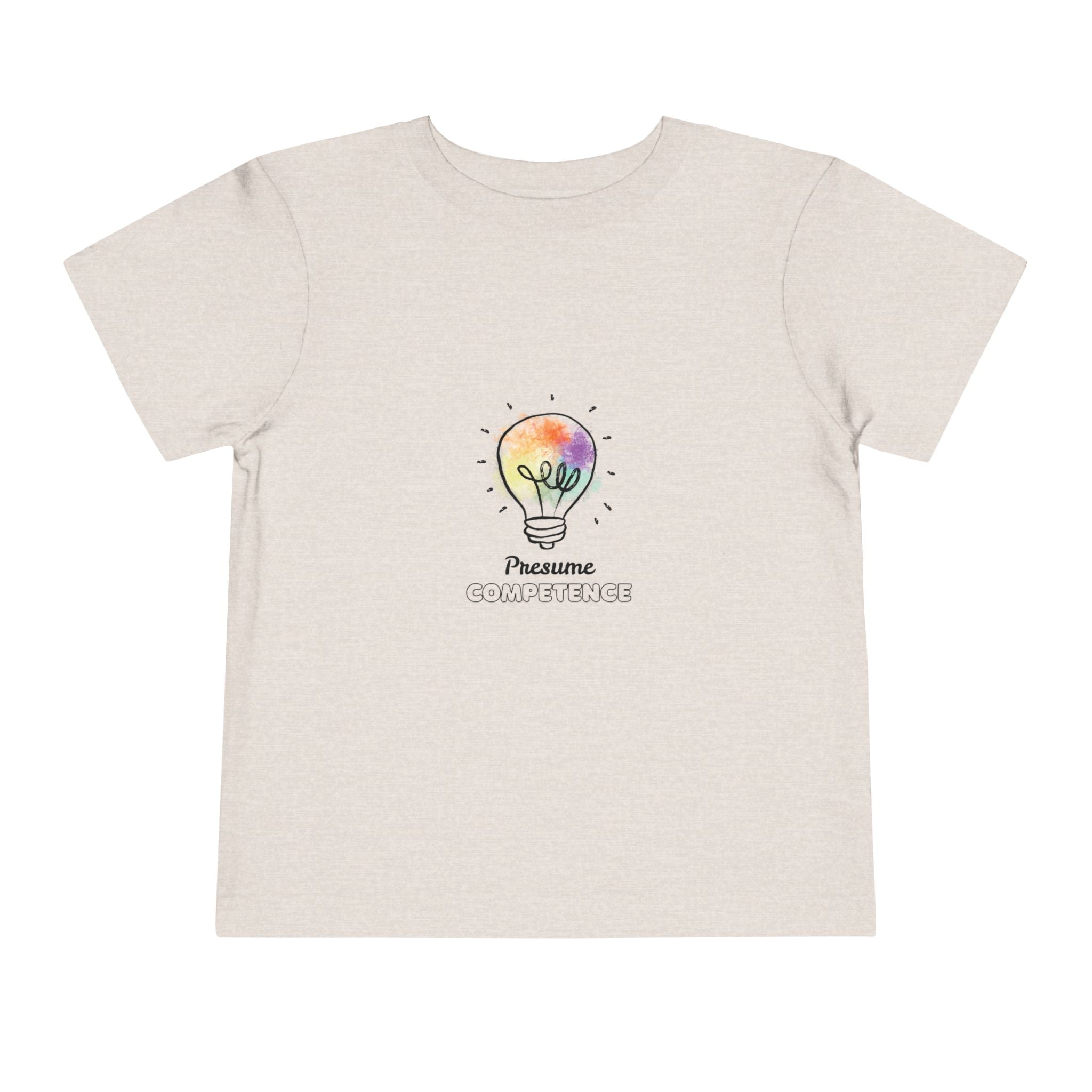 "Presume competence"-Gentle Toddler T-shirt