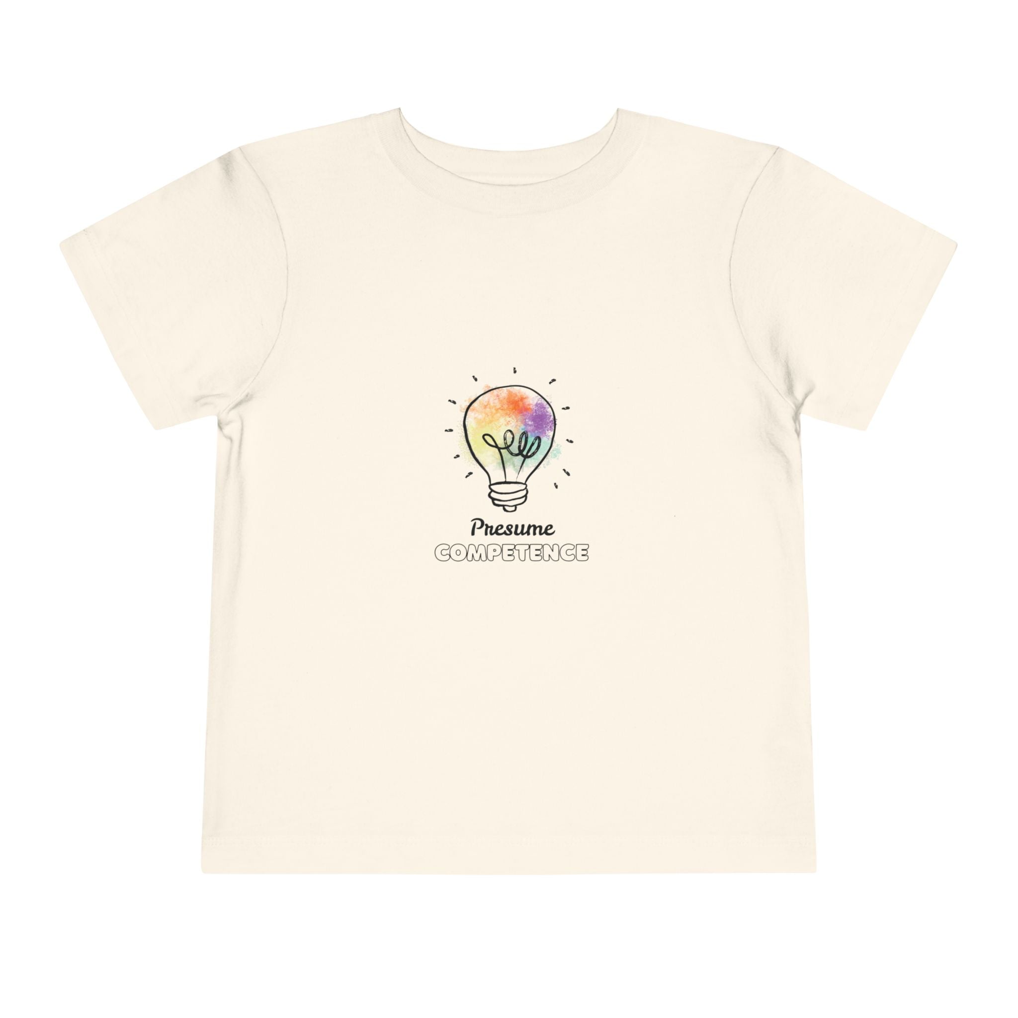 "Presume competence"-Gentle Toddler T-shirt